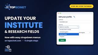 How to Update Your Institute & Research Fields | TOPSCINET