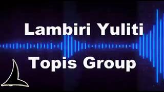 Lambiri Yuliti Topis Group 2003 5 Lagu MP3 20 Minit