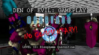 Marathon -  Level 10: Blaspheme Quarantine (No Commentary)