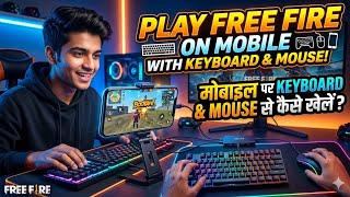 "Free Fire me Keyboard &amp; Mouse Full Setup Guide! ⚙️ Mobile mein keyboard mouse . PC jaisa gameplay!"