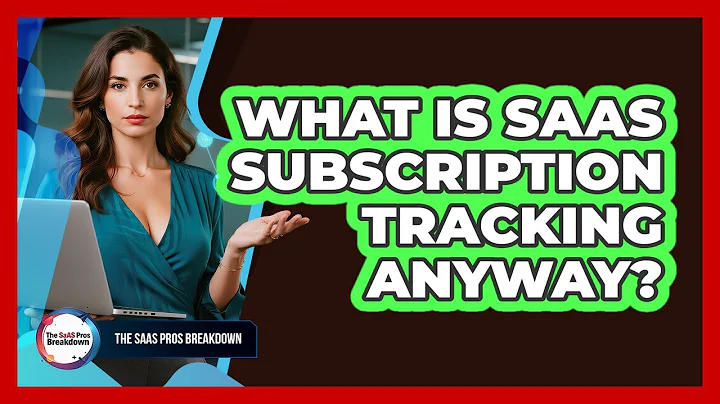 What Is SaaS Subscription Tracking Anyway?