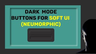 Soft ui dark buttons || neumorphic buttons || adobe xd Profile
