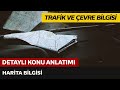 Trafik ve Çevre Bilgisi / Harita Bilgisi
