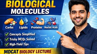 Lecture 1 Biological Molecules MDCAT | Complete Biology Lecture + MCQs | Carbs, Lipids, Proteins