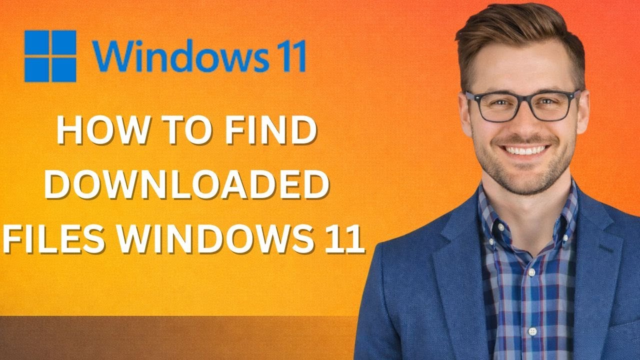 How to Find Your Downloaded Files on Windows 11 (Latest Update) - YouTube