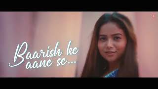 BAARISH KE AANE SE: SHREYA GHOSHAL,TONY KAKKAR | MANISHA RANI,PARTH SAMTHAAN |ADIL SHAIKH |BHUSHAN K