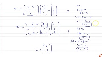 `A=[(1,0,0),(2,1,0),(3,2,1)]`, if   `uu_1, uu_2 and uu_3` are columns matrices satisfying.  `A