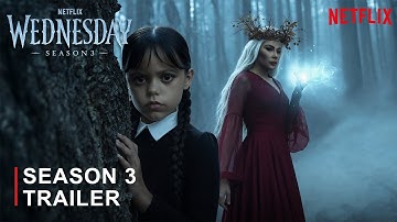 WEDNESDAY: SEASON 3 – “Wednesday