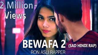 Bewafa 2 | Hindi Rap | True Sad Love Story | Ron Asli Rapper | Sundaram | Latest Sad Song 2020