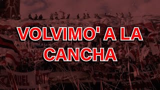 Volvimo A La Cancha - River Plate Letra