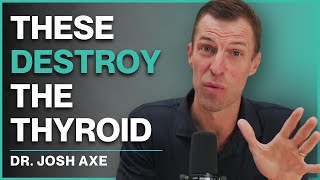 5 Surprising Causes of Hypothyroid by Dr. Josh Axe 34,043 views 1 month ago 26 minutes