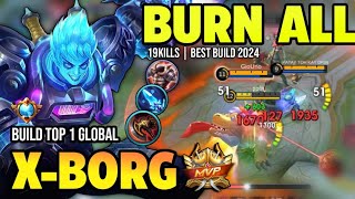 X-BORG BEST BUILD 2024 | BUILD TOP 1 GLOBAL XBORG GAMEPLAY | MOBILE LEGENDS✓