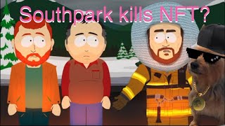 OMG Southpark killed NFT You Bastards