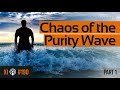 Masati | XI 190 The Chaos of the Purity Wave - Part 1