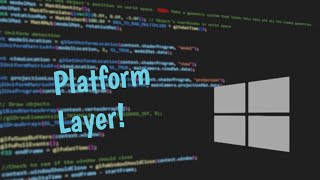 Windows Platform Layer | Victoria Engine Episode 07