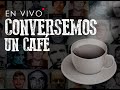 Café en vivo 7 - Ultimo directo 2020. Somos 200.000. Gracias!!