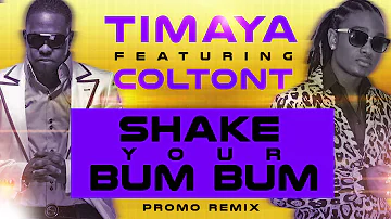 Timaya Ft. ColtonT - Shake Yuh Bum Bum [PROMO REMIX]