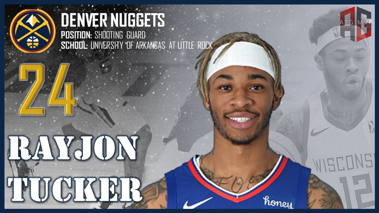 DENVER NUGGETS: Rayjon Tucker ᴴᴰ