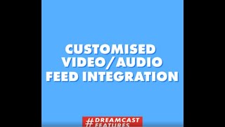 #DreamcastFeatures: Audio/Video Feed Integration