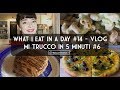 What I Eat in a Day #14 - Vlog - Mi trucco in 5 minuti