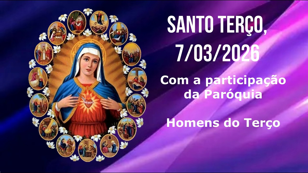 Terço 7  de março de 2026