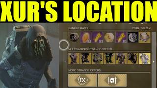Destniy 2 XUR LOCATION and inventory (what is xur selling)