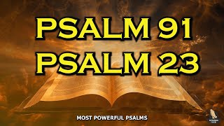 PSALM 91 And PSALM 23 | The Two Most Powerful Prayers In The Bible! by Inspirational Prayers 82,033 views 6 months ago 56 minutes