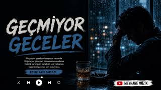 Geçmiyor Geceler - Cover | Arif Susam Eseri | Meyhane Müzik (2026)