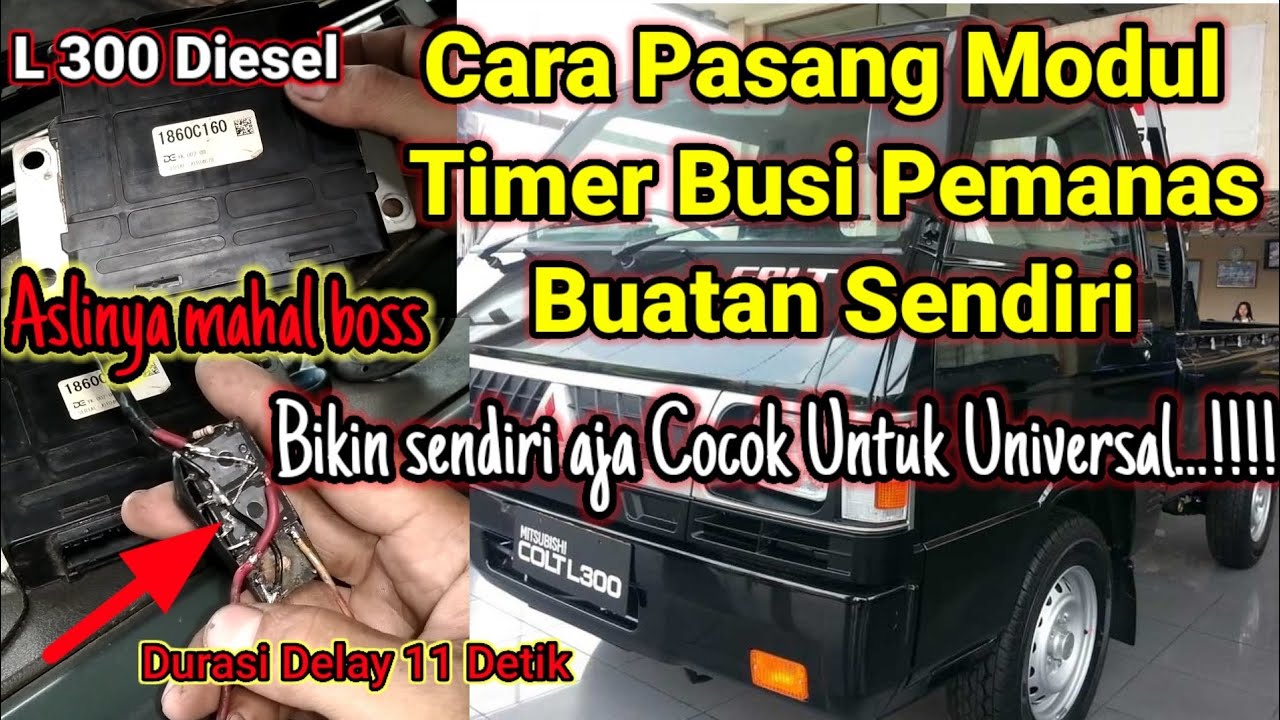 Cara Pasang Timer Glow Plug/Busi Pemanas Universal buatan sendiri || Pada Mobil L300 Diesel