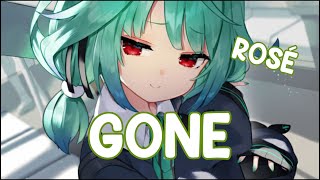 『Nightcore』 GONE -  ROSÉ Of BLACKPINK ♡ (Lyrics)