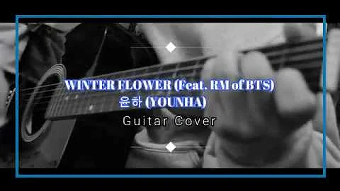 WINTER FLOWER Feat  RM of BTS  - 윤하 YOUNHA (Guitar Cover)