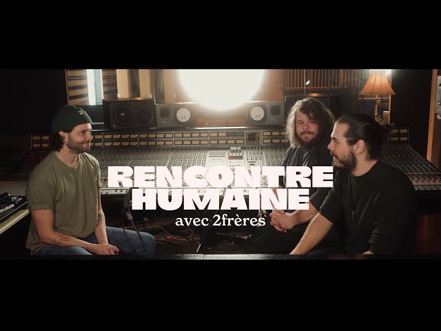 Rencontres humaines : Alexandre Poulin & Deux Frères