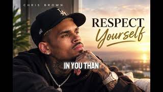 Chris Brown - Respect Yourself