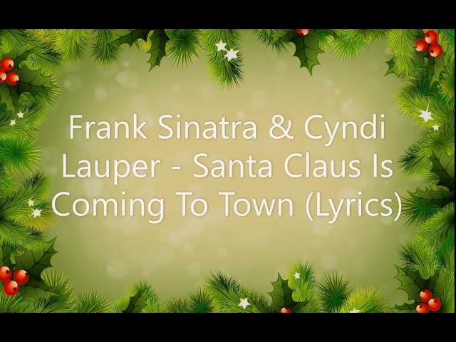 Frank Sinatra & Cyndi Lauper - Santa Claus is coming to town