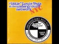 Little louie vega at the underground network nyc