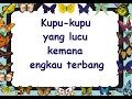 KUPU2 YANG LUCU (LIRIK) - Lagu Anak - Cipt. Ibu Sud - Musik Pompi S.