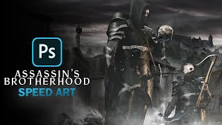 Assassin's Brotherhood | Photoshop Speed Art ( Medieval, Fantasy)