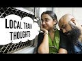 Thoughts you have on a local train  mostlysane