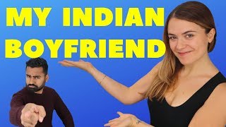 3 Things that SHOCKED me about my INDIAN BOYFRIEND!