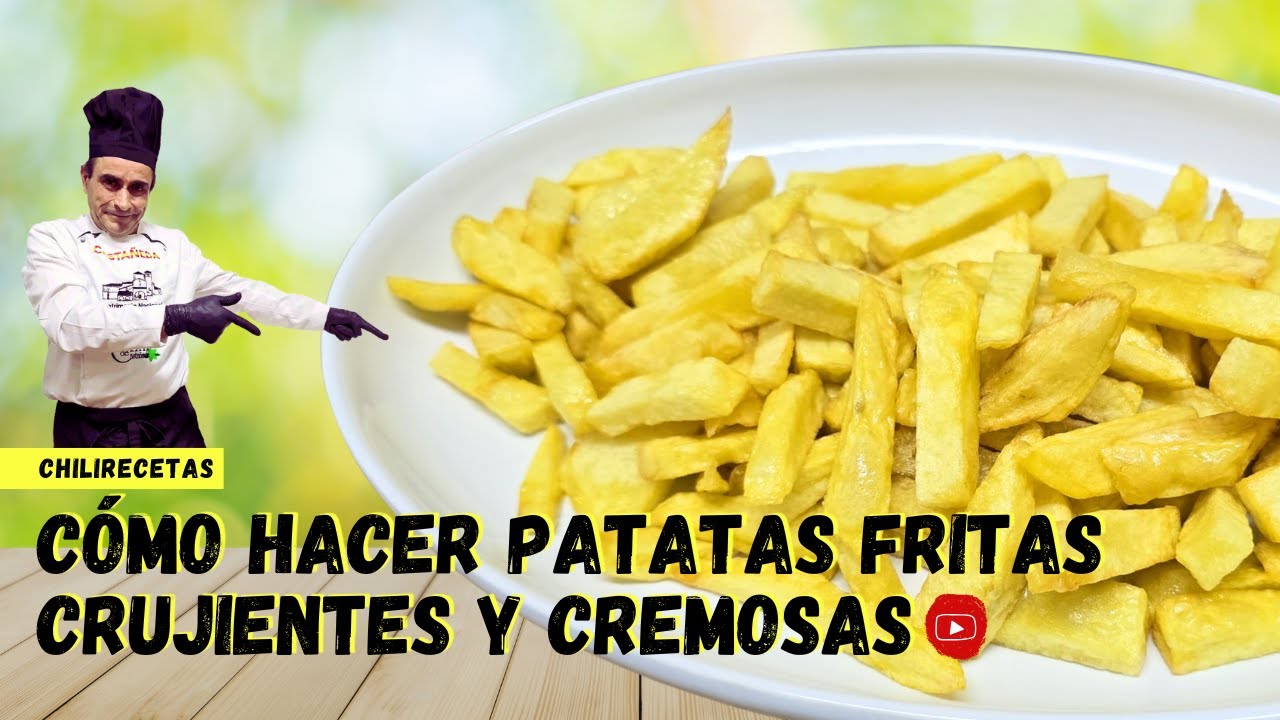 El truco definitivo para unas patatas fritas crujientes por fuera y cremosas por dentro