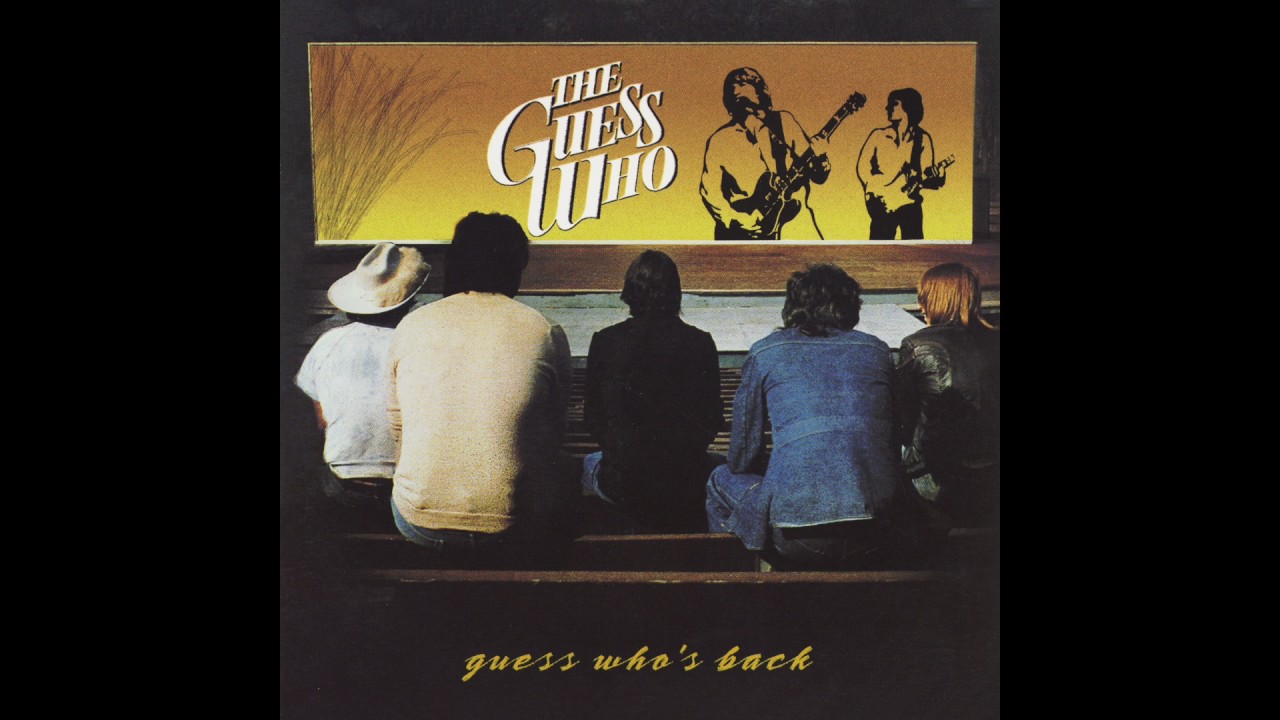 The Guess Who - Never Trust a Chorus Girl