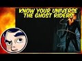 The Ghost Riders - Know Your Universe | Comicstorian