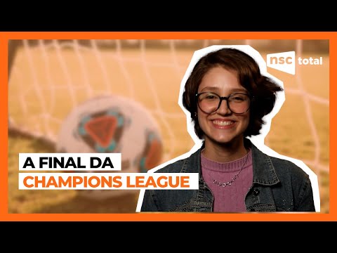 Final da Champions League: onde assistir, horário e tudo sobre - NSC Total