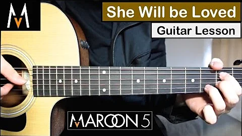 Apprenez à jouer 'She Will Be Loved' de Maroon 5 à la guitare