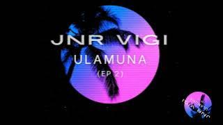 Download lagu JNR VIGI - Ulamuna