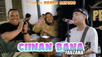 Ciinan Bana - Fauzana (Live Ngamen) Nando Satoko