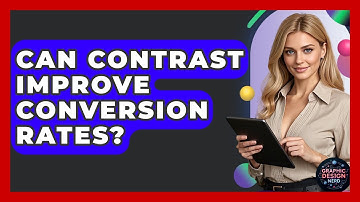 Can Contrast Improve Conversion Rates? - Graphic Design Nerd