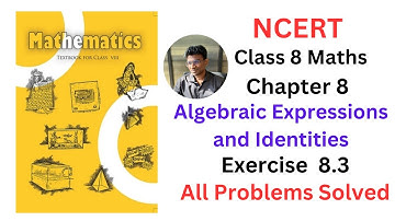 NCERT Maths Class 8 Chapter 8 Algebraic Expressions & Identities Ex 8.3 - Fully Solved #ncert #cbse