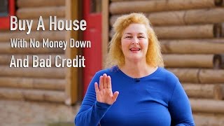 how to buy a house with no money or credit