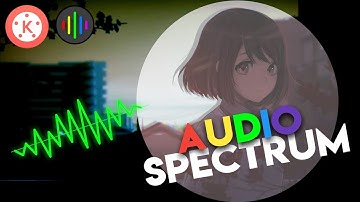 CARA MEMBUAT AUDIO SPECTRUM DI KINEMASTER🔥